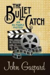Book cover for The Bullet Catch