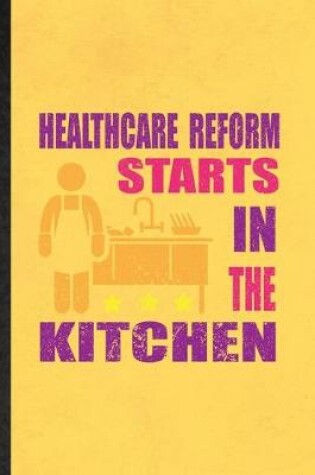 Cover of Healthcare Reform Starts in the Kitchen