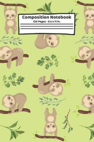 Cover of Sloth Composition Notebook