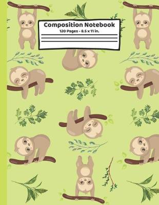 Book cover for Sloth Composition Notebook