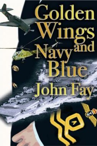 Cover of Golden Wings and Navy Blue