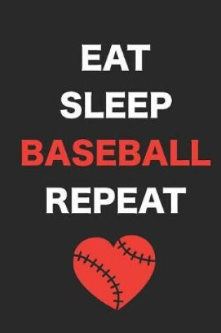 Cover of Eat Sleep Baseball Repeat
