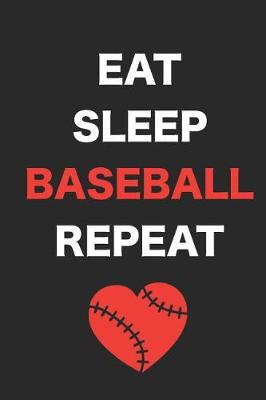 Book cover for Eat Sleep Baseball Repeat