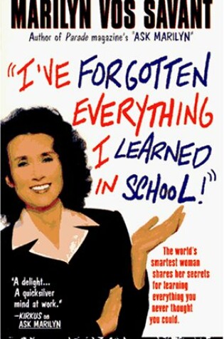 Cover of ""I'Ve Forgotten Everything I Learned in School!"