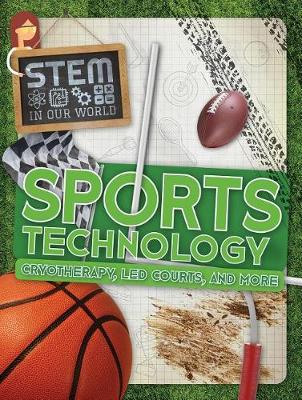 Book cover for Sports Technology: Cryotherapy, Led Courts, and More