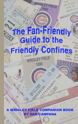 Book cover for The Fan-Friendly Guide to the Friendly Confines