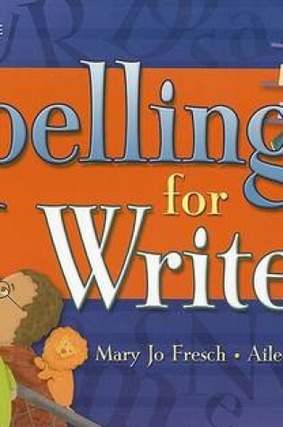 Cover of Spelling for Writers