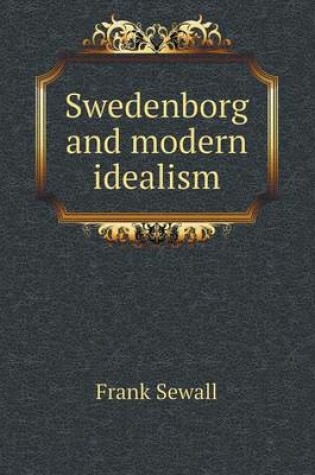 Cover of Swedenborg and Modern Idealism