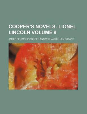 Book cover for Cooper's Novels; Lionel Lincoln Volume 9