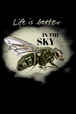 Book cover for Life Is Better in the Sky