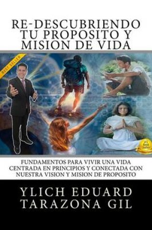 Cover of Re-Descubriendo Tu Proposito y Mision de Vida