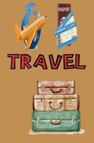 Cover of Travel ( Personalized Travel Journal )