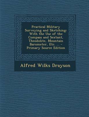 Book cover for Practical Military Surveying and Sketching