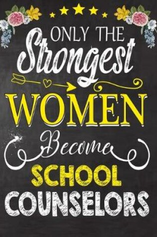 Cover of Only Strongest women become School counselors