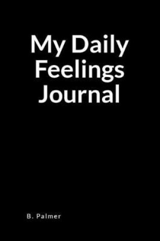 Cover of My Daily Feelings Journal