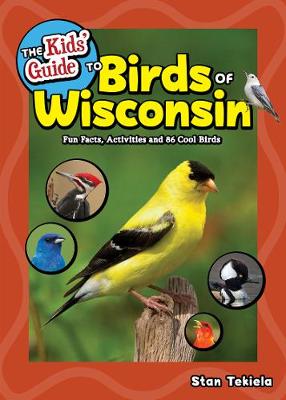 Book cover for The Kids' Guide to Birds of Wisconsin