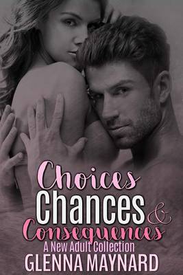 Book cover for Choices Chances & Consequences