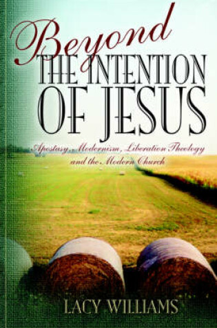 Cover of Beyond the Intention of Jesus