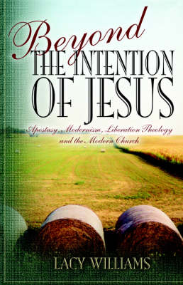 Book cover for Beyond the Intention of Jesus