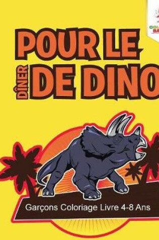 Cover of Pour le Dîner de Dino