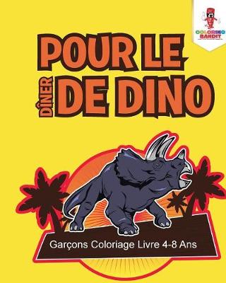 Book cover for Pour le Dîner de Dino