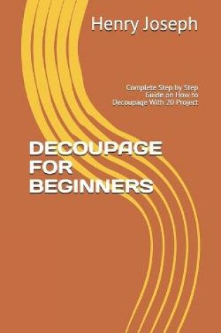 Cover of Decoupage for Beginners