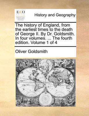 Book cover for The History of England, from the Earliest Times to the Death of George II. by Dr. Goldsmith. in Four Volumes. ... the Fourth Edition. Volume 1 of 4