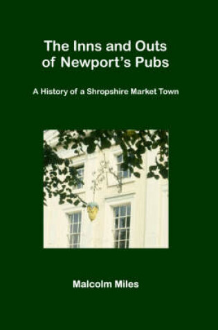 Cover of The Inns and Outs of Newport's Pubs