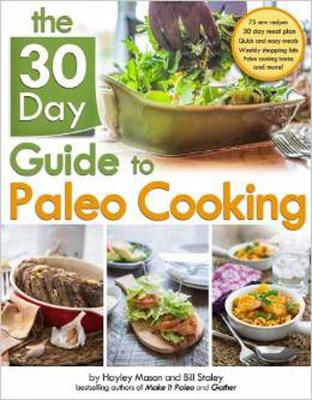 Book cover for The 30-Day Guide to Paleo Cooking