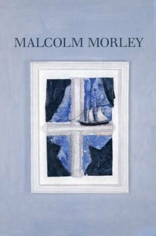 Cover of Malcolm Morley