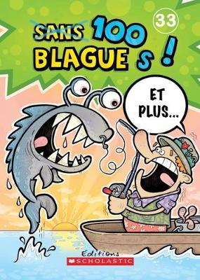 Cover of 100 Blagues! Et Plus... N° 33