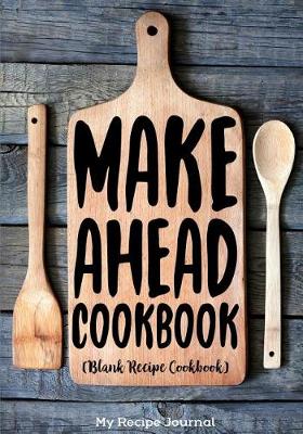 Book cover for Make Ahead Cookbook