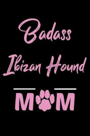 Cover of Badass Ibizan Hound Mom