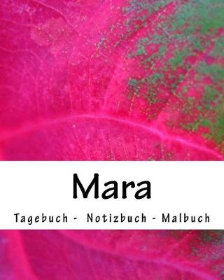 Book cover for Mara - Tagebuch - Notizbuch - Malbuch