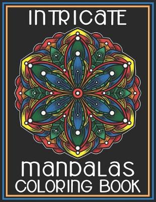 Book cover for Intricate Mandalas Coloring Book