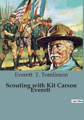 Book cover for Scouting with Kit Carson Everett