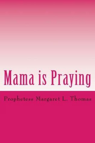 Cover of Mama is Praying