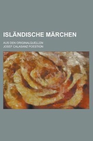 Cover of Islandische Marchen; Aus Den Originalquellen