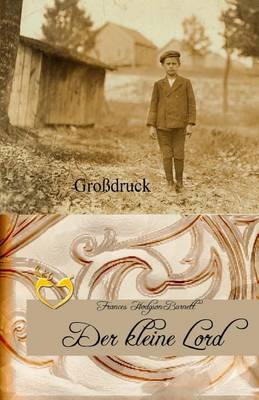 Book cover for Der kleine Lord - Grossdruck