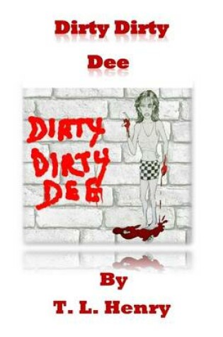 Cover of Dirty Dirty Dee