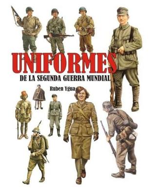 Book cover for Uniformes de la Segunda Guerra Mundial