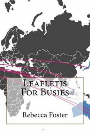 Cover of Leafletjs for Busies