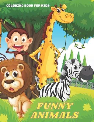 Book cover for FUNNY ANIMALS - Coloring Book For Kids