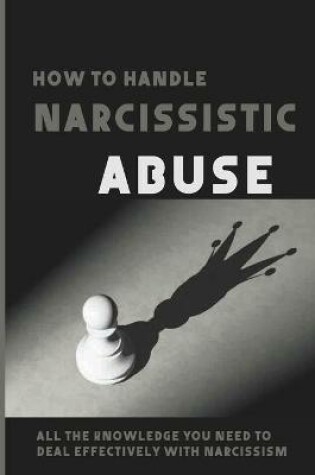 Cover of How To Handle Narcissistic Abuse