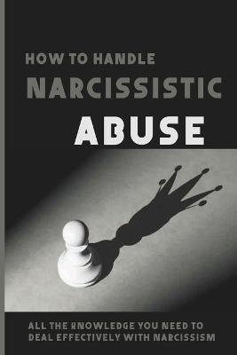 Cover of How To Handle Narcissistic Abuse