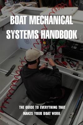 Cover of Boat Mechanical Systems Handbook