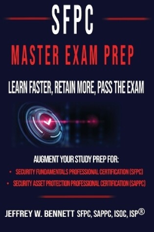 Cover of The SFPC Master Exam Prep - Learn Faster, Retain More, Pass the Exam