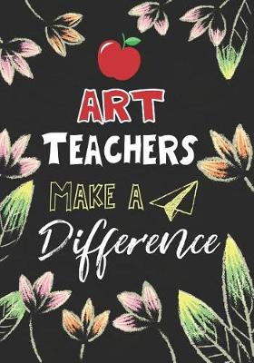 Book cover for Art Teachers Make a Difference