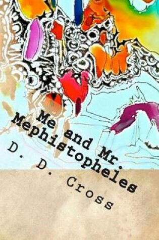 Cover of Me and Mr. Mephistopheles