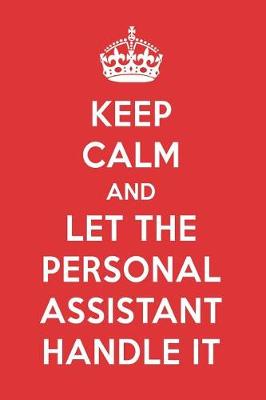 Book cover for Keep Calm and Let the Personal Assistant Handle It